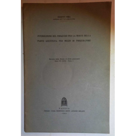 Interruzione processo per morte parte costituita per mezzo di procuratore