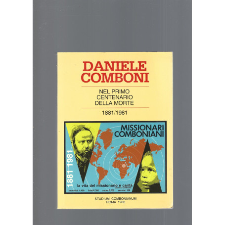 DANIELE COMBONI  NEL PRIMO CENTENARIO DELLA MORTE 1881-1981