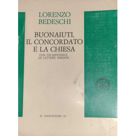 Buonaiuti  il concordato e la chiesa