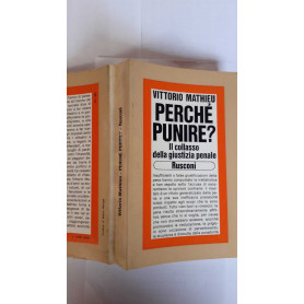 Perché punire? Il collasso della giustizia penale