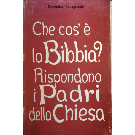 Che cos'è la Bibbia?  Rispondono i padri della Chiesa