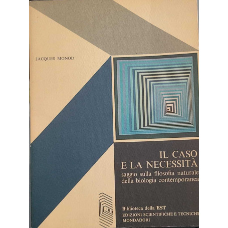 Il caso e la necessità. saggio sulla filosofia naturale della biologia