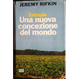 Entropia. Una nuova concezione del mondo