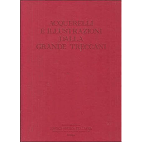 Acquerelli e illustrazioni dalla Grande Treccani