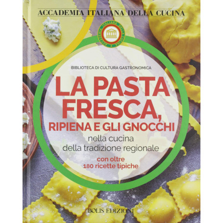 La pasta fresca  ripiena e gli gnocchi