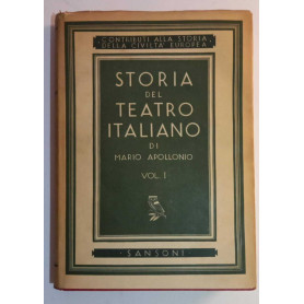 Storia del teatro italiano. Vol. I