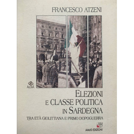 Elezioni e classe politica in Sardegna tra età giolittiana e primo dopoguerra