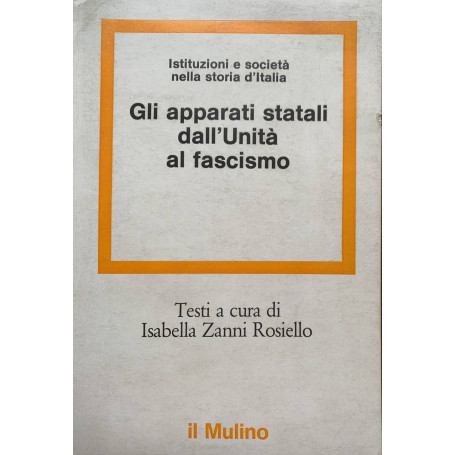 Gli apparati statali dall'Unità al fascismo
