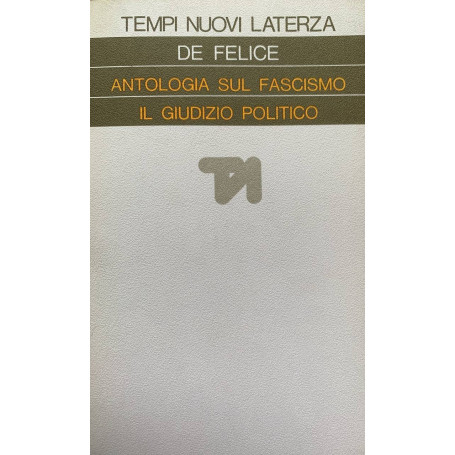 Antologia sul fascismo: il giudizio politico