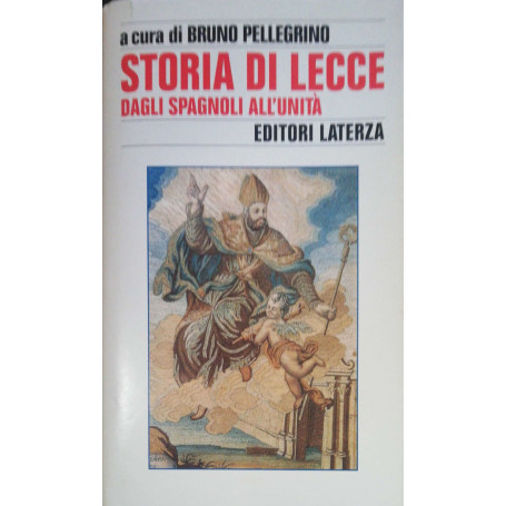 Storia di Lecce  dagli Spagnoli all'unità