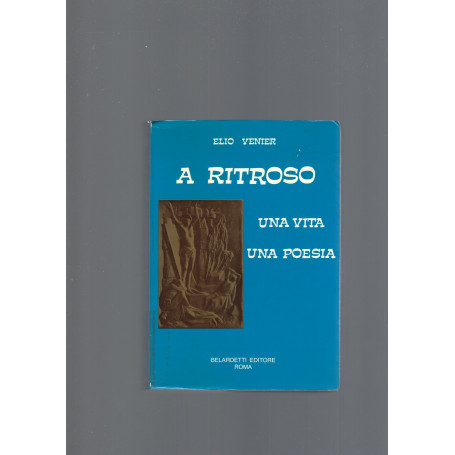 A RITROSO   UNA VITA  UNA POESIA
