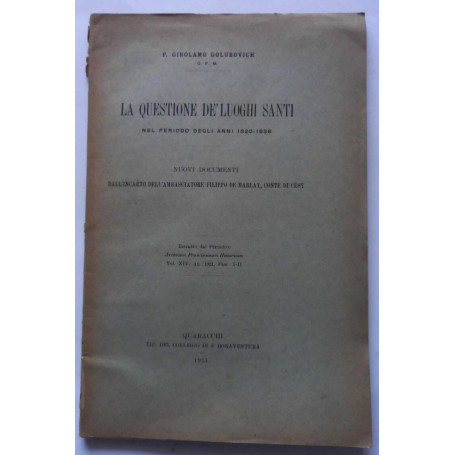 La questione de' luoghi santi nel periodo degli anni 1620 - 1638. (Estratto)