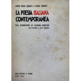 La poesia italiana contemporanea. Dal Carducci ai giorni nostri