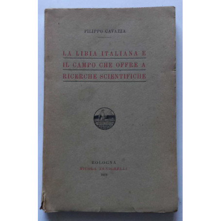 La Libia Italiana e il campo che offre a ricerche scientifiche.