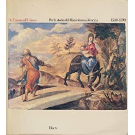 Per la storia del Manierismo a Venezia 1540-1590