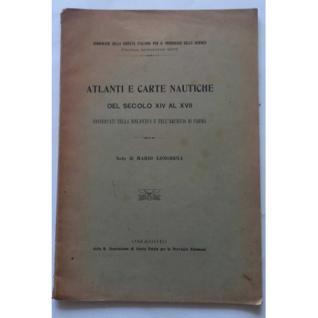 Atlanti e Carte Nautiche del secolo XIV al XVII. (Estratto)