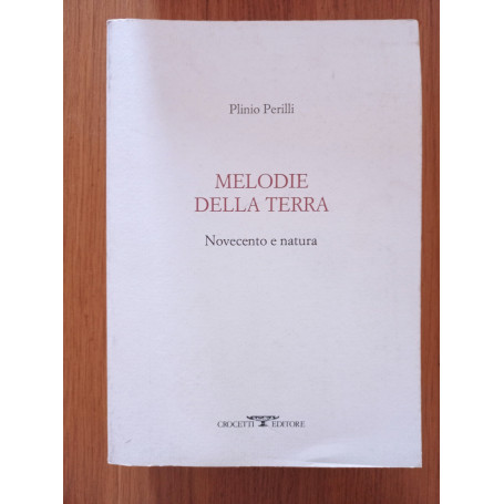 Melodie della terra. Novecento e natura