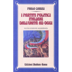 I partiti politici italiani dall'unità ad oggi