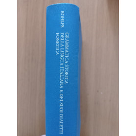 Grammatica storica della lingua italiana e dei suoi dialetti