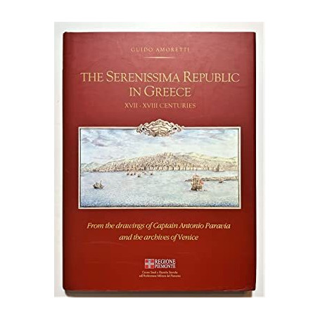The Serenissima Republic in Greece XVII-XVIII Centuries