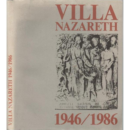 Villa Nazareth 1946/1986. Immagini E Testimonianze