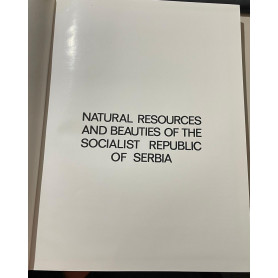 Natural resources and beauties of the Socialist Republic of Serbia