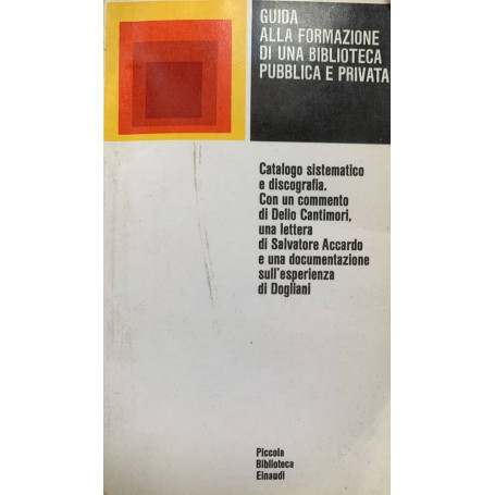 Guida alla formazione di una biblioteca pubblica e privata