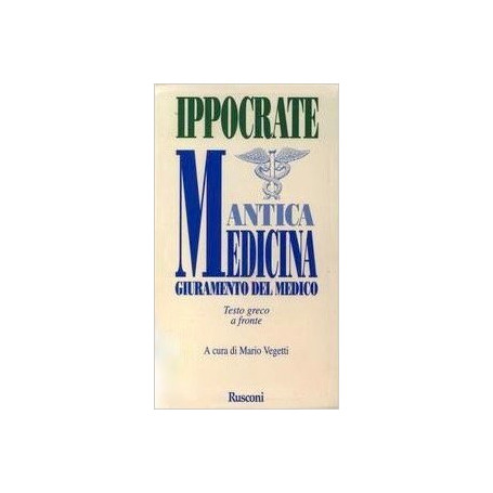 Ippocrate Antica medicina : Giuramento del medico