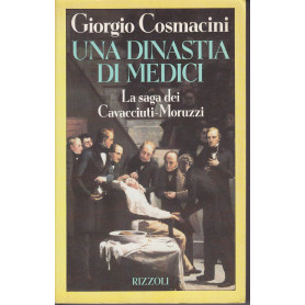 Una dinastia di medici. La saga dei Cavacciuti - MoruzziLibrisaggi