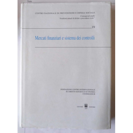 Mercati finanziari e sistema dei controlli.