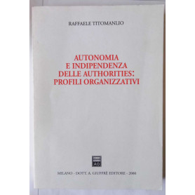 Autonomia e indipendenza delle authorities