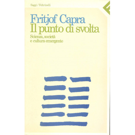 Il punto di svolta. Scienza  società e cultura emergente