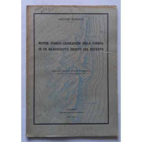 Notizie storico-geogr. della Corsica in manoscritto inedito del '600. (Estratto)