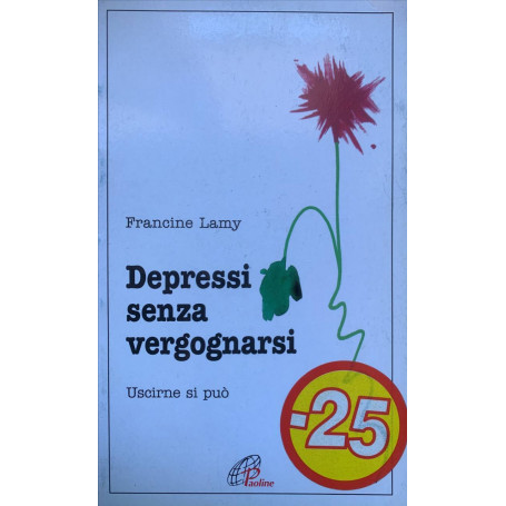 Depressi senza vergognarsi. Uscirne si può