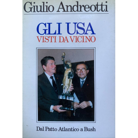 Gli USA visti da vicino. Dal Patto Atlantico a Bush