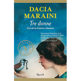 Tre donne. Una storia d'amore e disamore