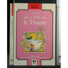 Sani e belli con le tisane