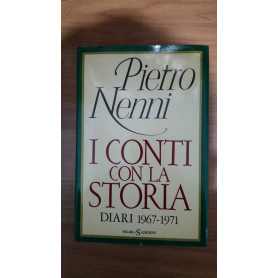 I conti con la Storia . Diari 1967 - 1971.