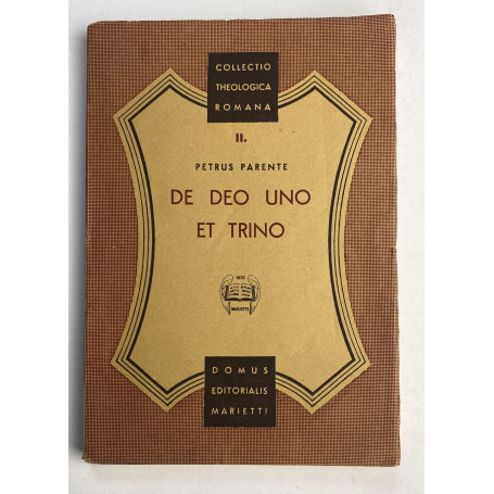 Collectio Theologica Romana vol. II De Deo Uno et Trino