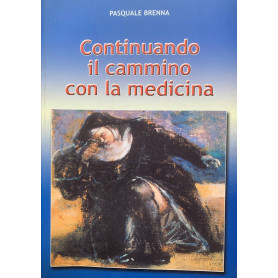 Continuando il cammino con la medicinaLibrisaggi