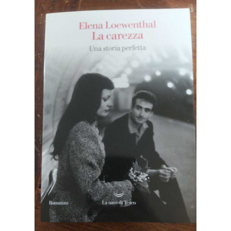 La carezza. Una storia perfetta