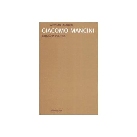 Giacomo Mancini. Biografia politica