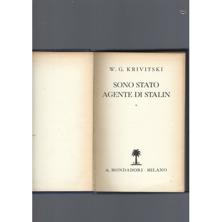 SONO STATO AGENTE DI STALIN