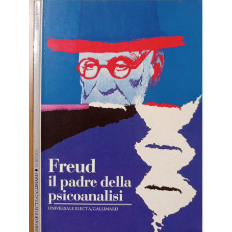 Freud. Il padre della psicoanalisi