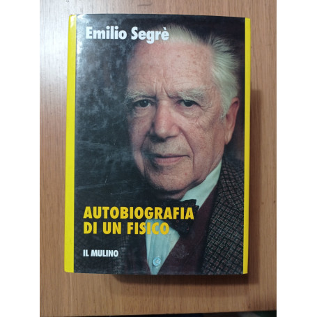 Autobiografia di un fisico