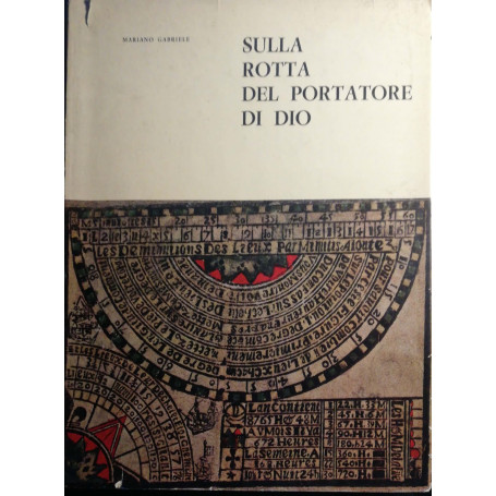 Sulla rotta del portatore di Dio