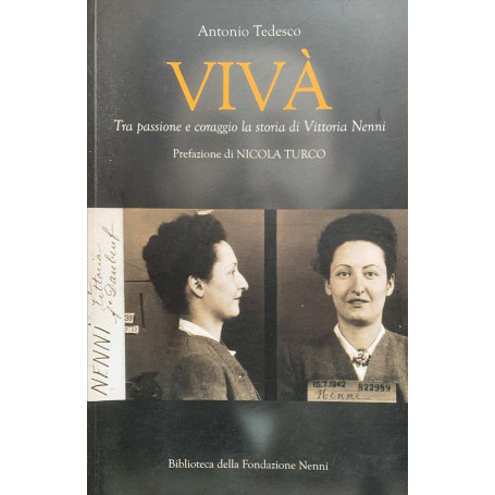 Vivà. Tra passione e coraggio  la storia di Vittoria Nenni