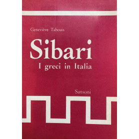 Sibari. I Greci in Italia