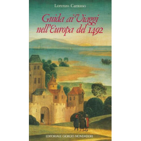 Guida ai viaggi nell'Europa del 1492