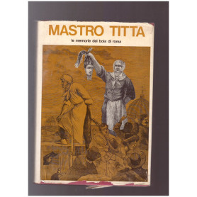 MASTRO TITTA Le memorie del boia di Roma